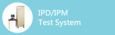 IPD/IPM Test System
